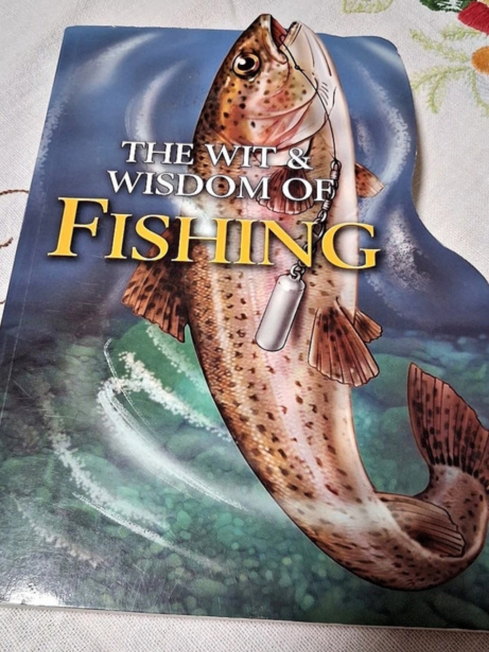 The Wit & Wisdom of Fishing Illustrated Hardcover